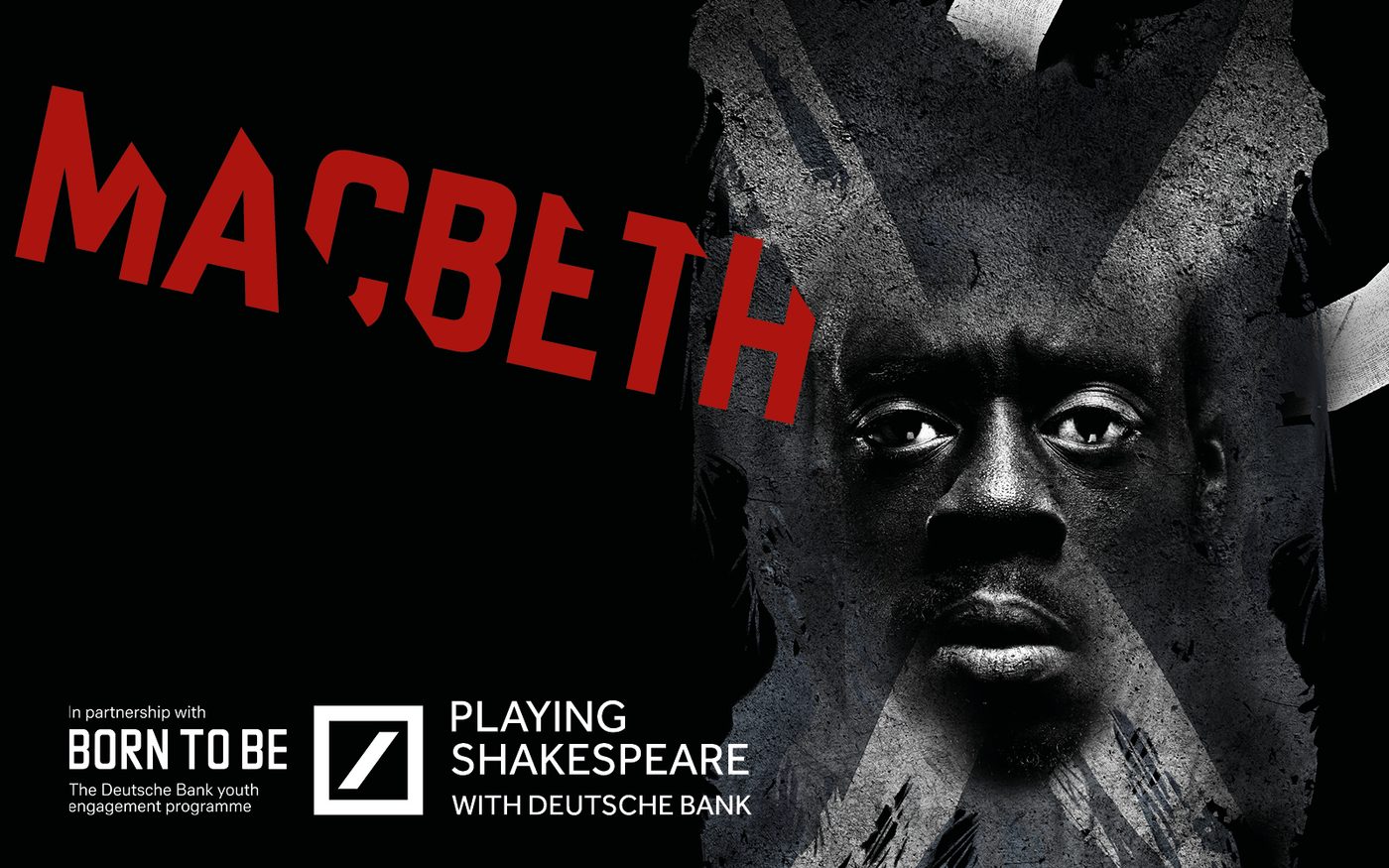 Macbeth 2020 Playing Shakespeare with Deutsche Bank A graphic image of a man's face and the words Macbeth